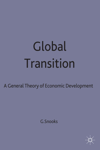 Global Transition: A General Theory of Economic Development book cover by Graeme Donald Snooks