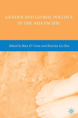 Gender and Global Politics in the Asia-Pacific book cover by B. D'Costa, K. Lee-Koo