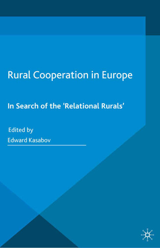 Rural Cooperation in Europe: In Search of the 'Relational Rurals' book cover by Edward Kasabov
