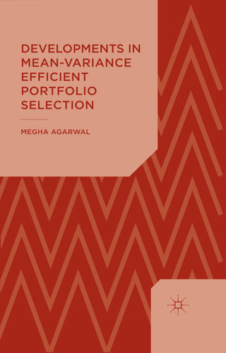 Developments in Mean-Variance Efficient Portfolio Selection book cover by M. Agarwal