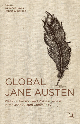 Global Jane Austen: Pleasure, Passion, and Possessiveness in the Jane Austen Community book cover by 