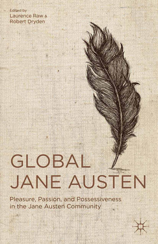 Global Jane Austen: Pleasure, Passion, and Possessiveness in the Jane Austen Community book cover by 