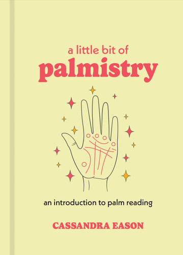 A Little Bit of Palmistry: An Introduction to Palm Reading (Little Bit Series) book cover by Cassandra Eason