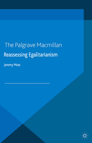 Reassessing Egalitarianism book cover by J. Moss