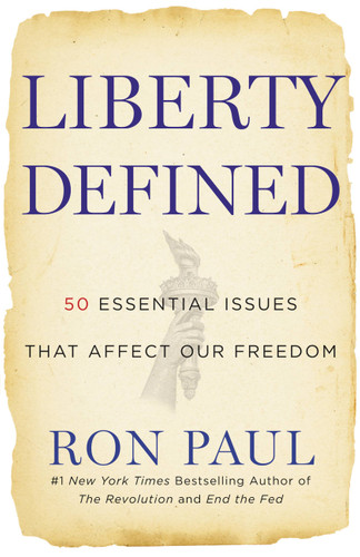 Liberty Defined: 50 Essential Issues That Affect Our Freedom book cover by Ron Paul