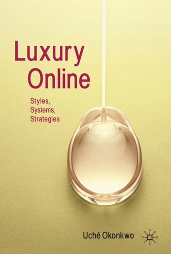 Luxury Online: Styles, Systems, Strategies book cover by Uché Okonkwo