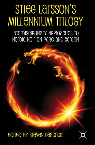 Stieg Larsson's Millennium Trilogy: Interdisciplinary Approaches to Nordic Noir on Page and Screen book cover by 