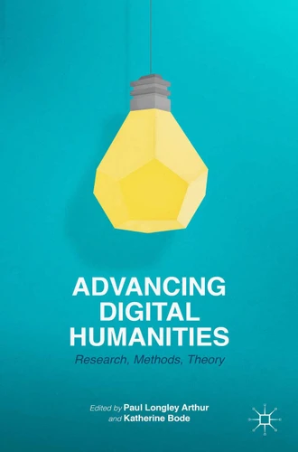 Advancing Digital Humanities: Research, Methods, Theories book cover by 