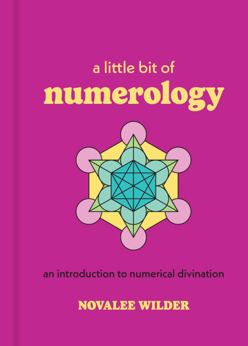 A Little Bit of Numerology: An Introduction to Numerical Divination (Little Bit Series) book cover by Novalee Wilder