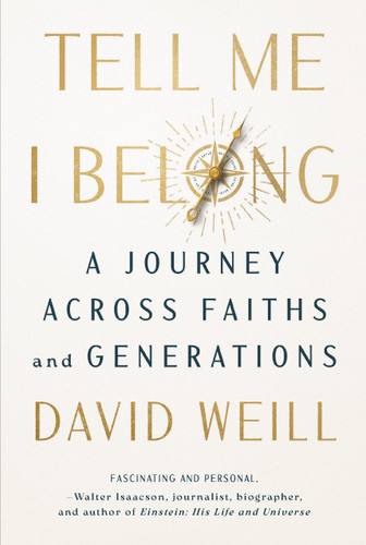 Tell Me I Belong: A Journey Across Faiths and Generations book cover by David Weill