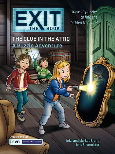 EXIT: The Book - The Clue in the Attic: A Puzzle Adventure (Exit: The Book) book cover by Jens Baumeister, Markus Brand, Inka Brand