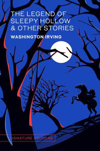 The Legend of Sleepy Hollow & Other Stories (Signature Editions) book cover by Washington Irving