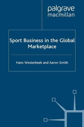 Sport Business in the Global Marketplace book cover by H. Westerbeek, A. Smith