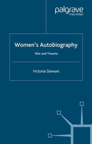 Women's Autobiography: War and Trauma book cover by V. Stewart