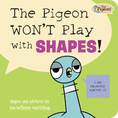 The Pigeon WON'T Play with Shapes! book cover by Mo Willems Workshop