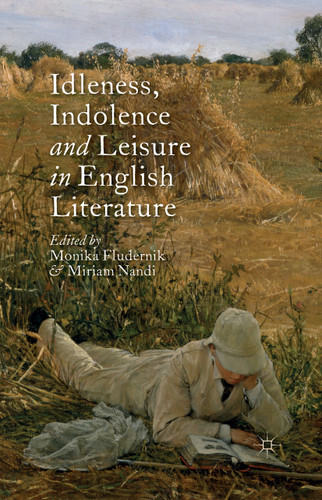 Idleness, Indolence and Leisure in English Literature book cover by 