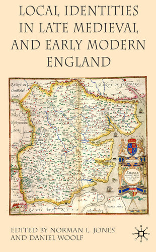 Local Identities in Late Medieval and Early Modern England book cover by Daniel Woolf