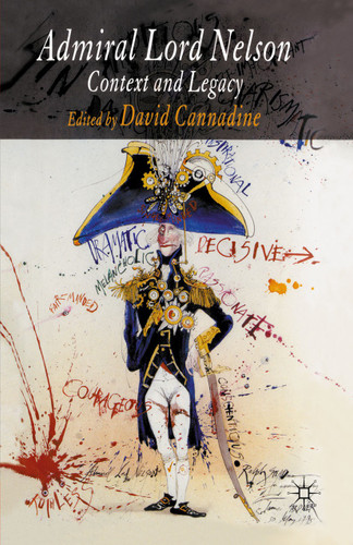 Admiral Lord Nelson: Context and Legacy book cover by 