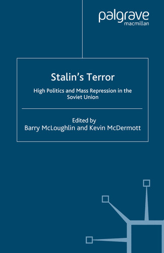 Stalin’s Terror: High Politics and Mass Repression in the Soviet Union book cover by 