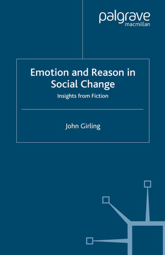 Emotion and Reason in Social Change: Insights from Fiction book cover by J. Girling