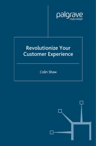 Revolutionize Your Customer Experience book cover by Colin Shaw