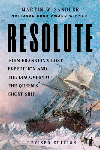 Resolute: John Franklin’s Lost Expedition and the Discovery of the Queen's Ghost Ship book cover by Martin W. Sandler