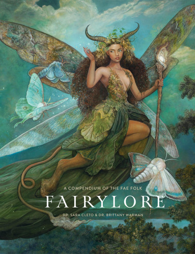 Fairylore: A Compendium of the Fae Folk book cover by Sara Cleto, Brittany Warman