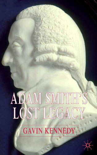 Adam Smith's Lost Legacy book cover by G. Kennedy