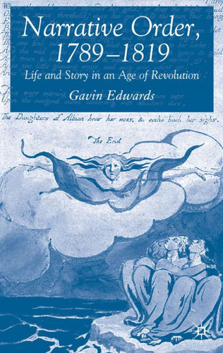 Narrative Order, 1789-1819: Life and Story in an Age of Revolution book cover by G. Edwards