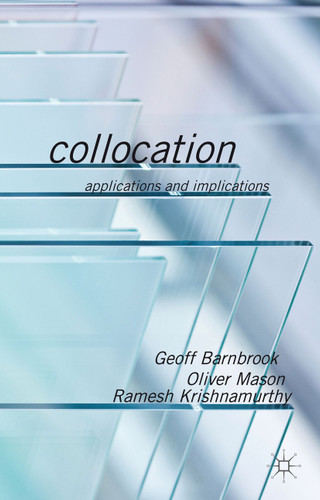 Collocation: Applications and Implications book cover by G. Barnbrook, O. Mason, R. Krishnamurthy