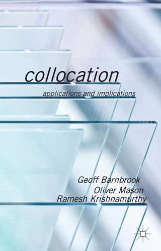 Collocation: Applications and Implications book cover by G. Barnbrook, O. Mason, R. Krishnamurthy