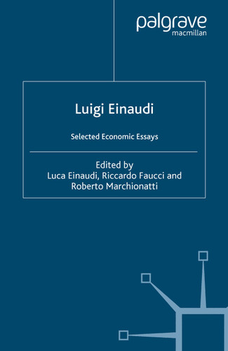 Luigi Einaudi: Selected Economic Essays book cover by 