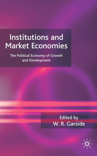 Institutions and Market Economies: The Political Economy of Growth and Development book cover by 