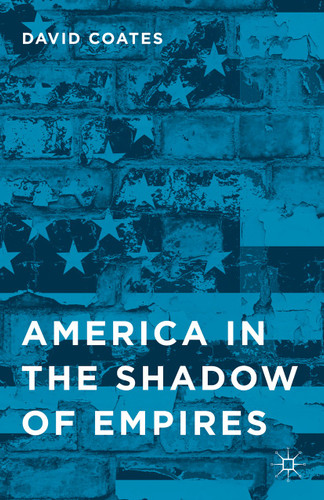 America in the Shadow of Empires book cover by D. Coates