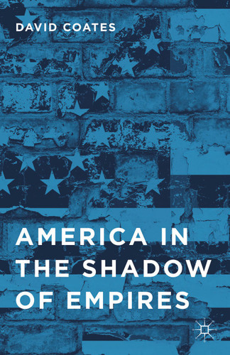 America in the Shadow of Empires book cover by D. Coates