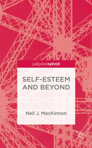 Self-Esteem and Beyond book cover by Neil J. MacKinnon