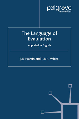 The Language of Evaluation: Appraisal in English book cover by J. Martin, Peter R.R. White