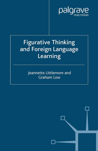 Figurative Thinking and Foreign Language Learning book cover by J. Littlemore, Graham D. Low