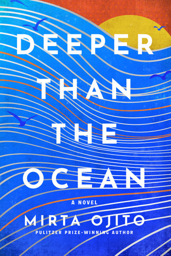 Deeper than the Ocean book cover by Mirta Ojito