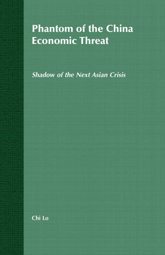 Phantom of the China Economic Threat: Shadow of the Next Asian Crisis book cover by Chi Lo