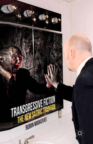 Transgressive Fiction: The New Satiric Tradition book cover by R. Mookerjee