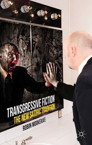 Transgressive Fiction: The New Satiric Tradition book cover by R. Mookerjee