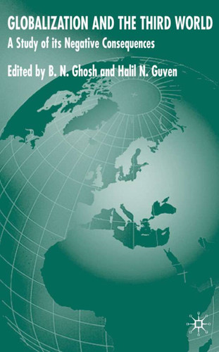 Globalization and the Third World: A Study of Negative Consequences book cover by 