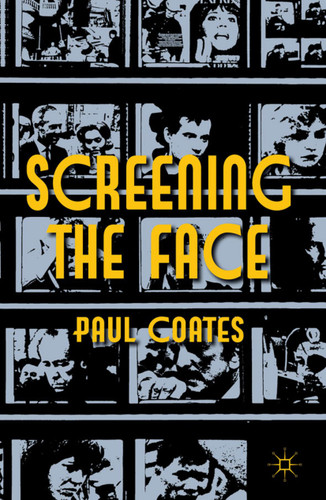 Screening the Face book cover by P. Coates