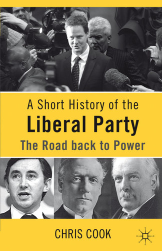 A Short History of the Liberal Party: The Road Back to Power book cover by C. Cook