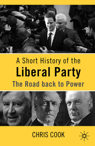 A Short History of the Liberal Party: The Road Back to Power book cover by C. Cook