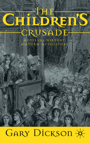 The Children's Crusade: Medieval History, Modern Mythistory book cover by G. Dickson