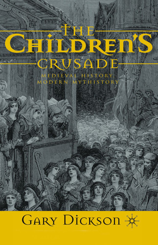 The Children's Crusade: Medieval History, Modern Mythistory book cover by G. Dickson