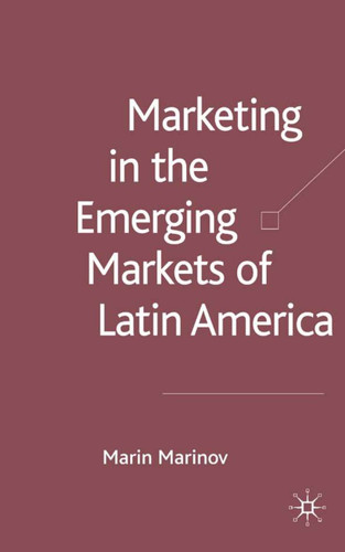 Marketing in the Emerging Markets of Latin America book cover by M. Marinov