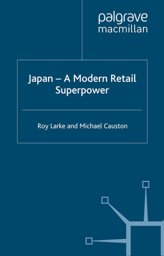 Japan - A Modern Retail Superpower book cover by R. Larke, M. Causton